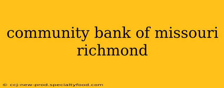 community bank of missouri richmond