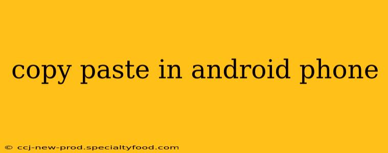 copy paste in android phone