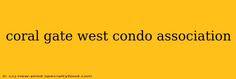 coral gate west condo association