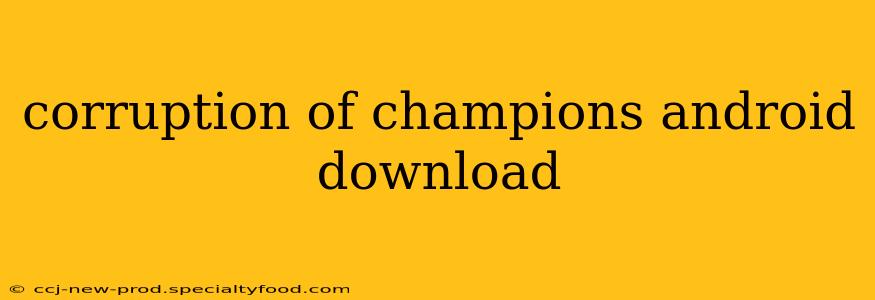 corruption of champions android download