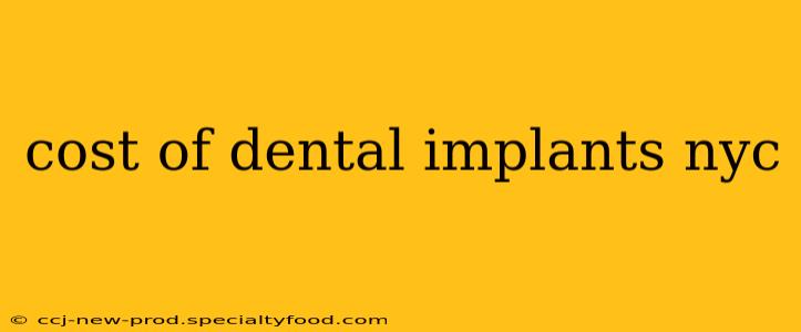 cost of dental implants nyc