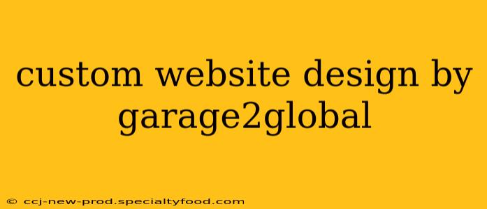 custom website design by garage2global
