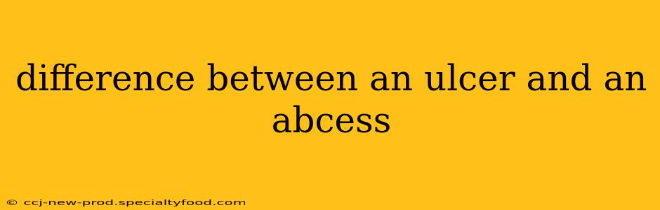 difference between an ulcer and an abcess