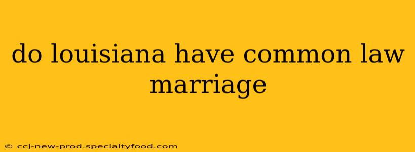 do louisiana have common law marriage