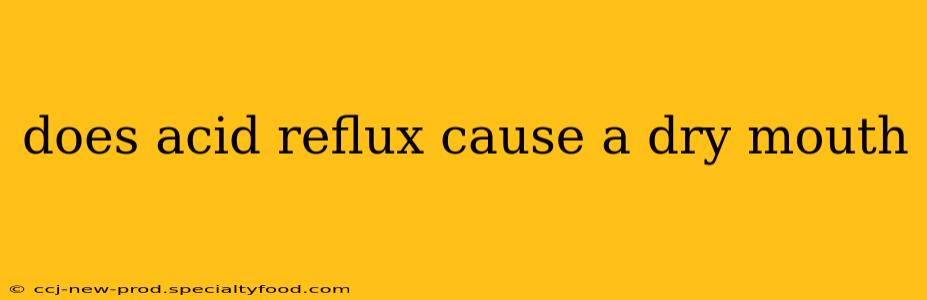 does acid reflux cause a dry mouth