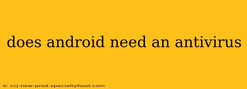 does android need an antivirus