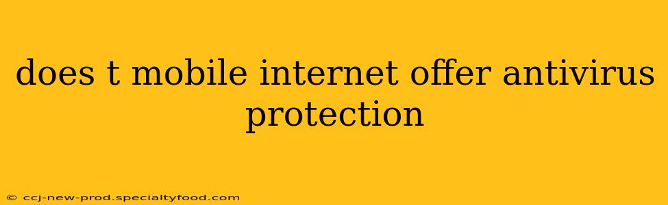 does t mobile internet offer antivirus protection