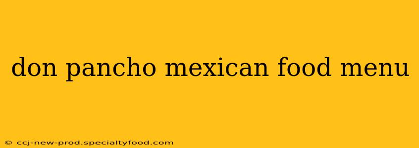 don pancho mexican food menu