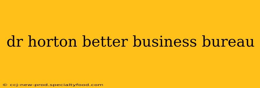 dr horton better business bureau