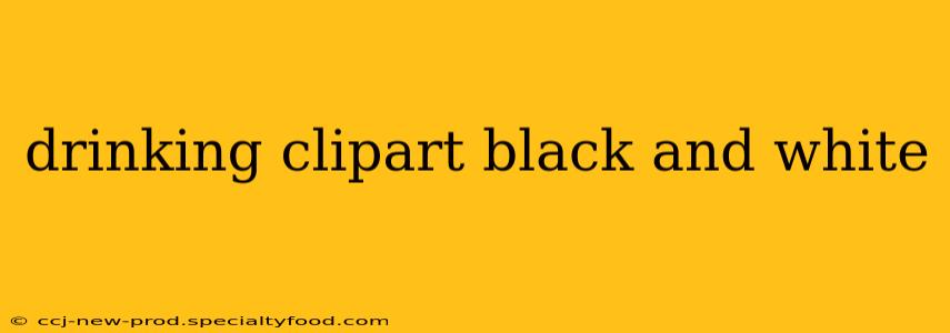drinking clipart black and white