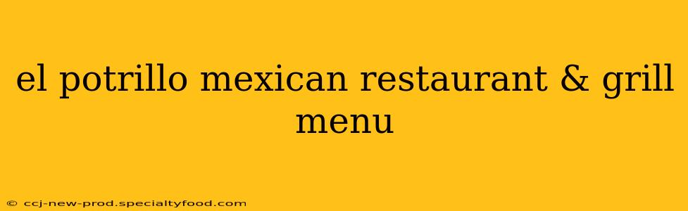 el potrillo mexican restaurant & grill menu