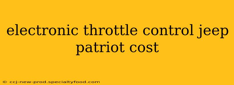 electronic throttle control jeep patriot cost