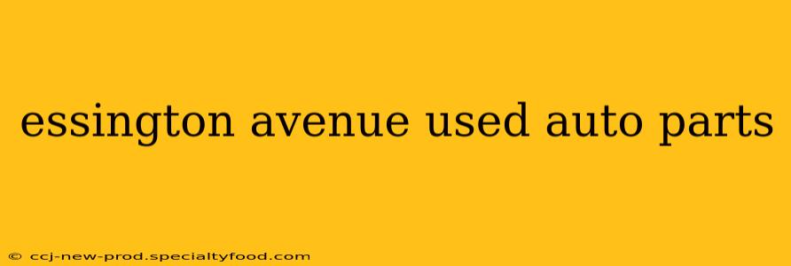 essington avenue used auto parts