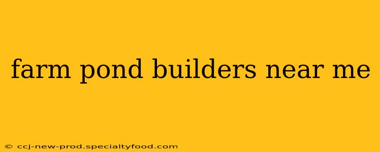 farm pond builders near me
