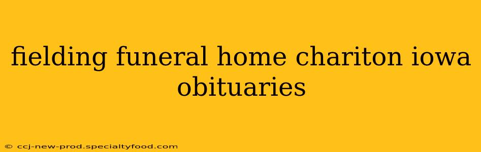 fielding funeral home chariton iowa obituaries