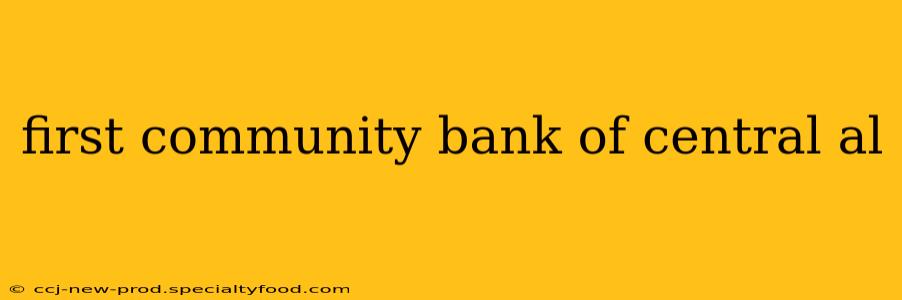 first community bank of central al