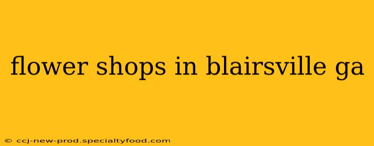 flower shops in blairsville ga