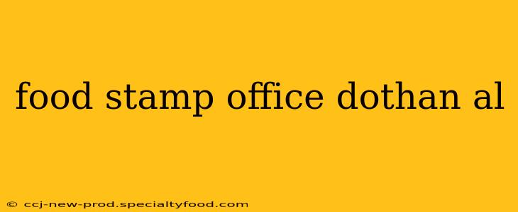 food stamp office dothan al