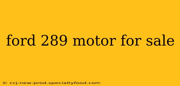 ford 289 motor for sale