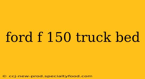 ford f 150 truck bed