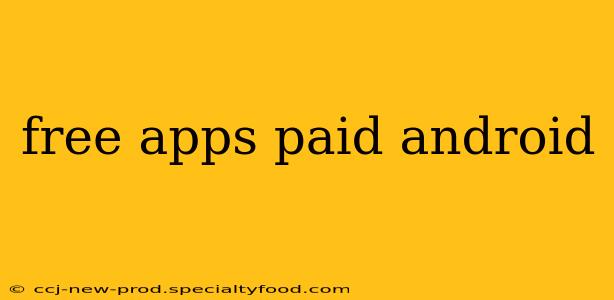 free apps paid android