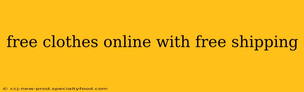 free clothes online with free shipping