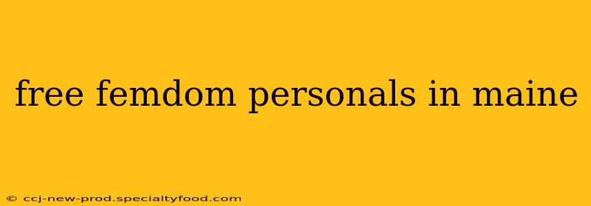free femdom personals in maine