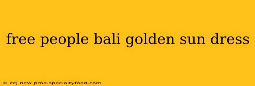 free people bali golden sun dress