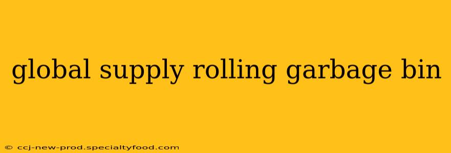 global supply rolling garbage bin