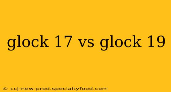 glock 17 vs glock 19