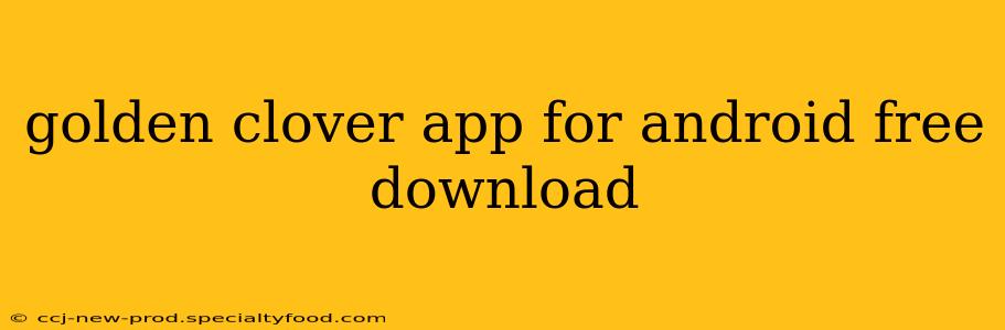 golden clover app for android free download