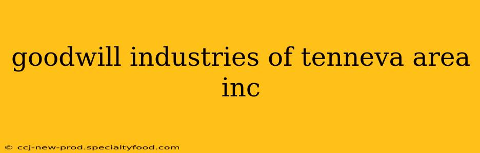 goodwill industries of tenneva area inc