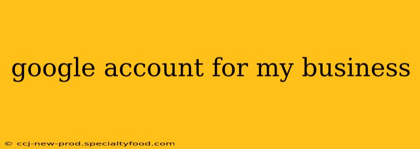 google account for my business