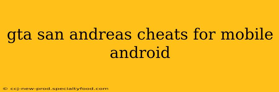 gta san andreas cheats for mobile android