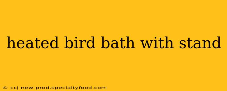 heated bird bath with stand
