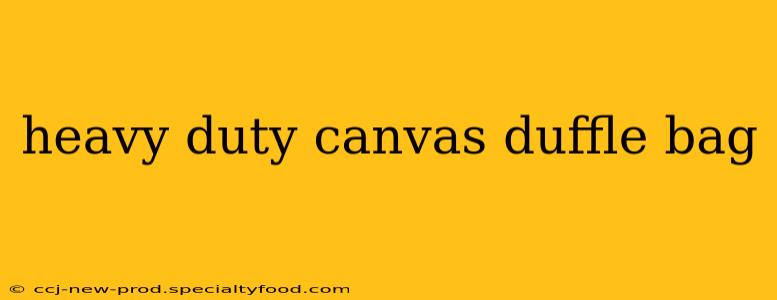 heavy duty canvas duffle bag