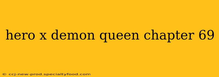 hero x demon queen chapter 69