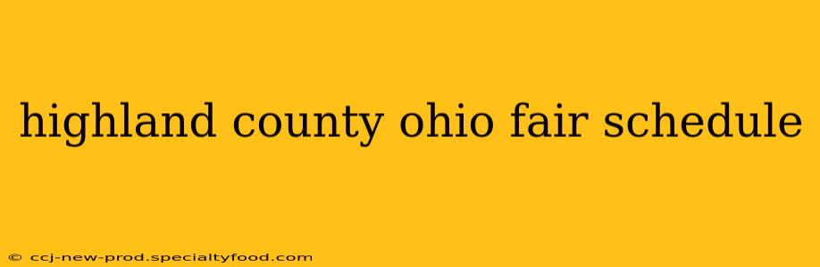 highland county ohio fair schedule