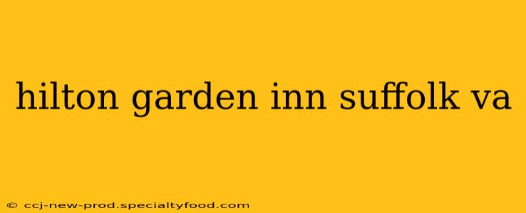 hilton garden inn suffolk va