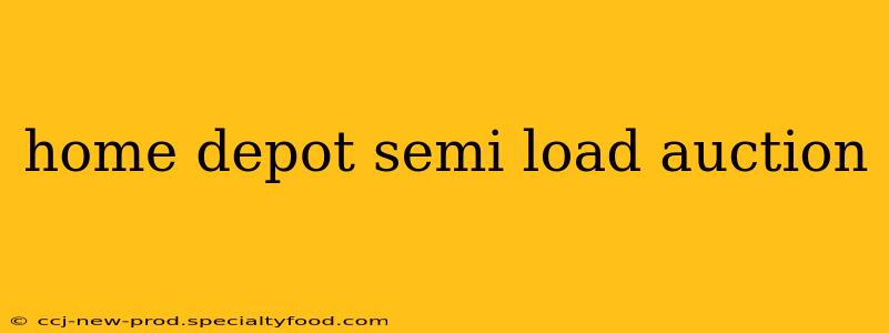 home depot semi load auction