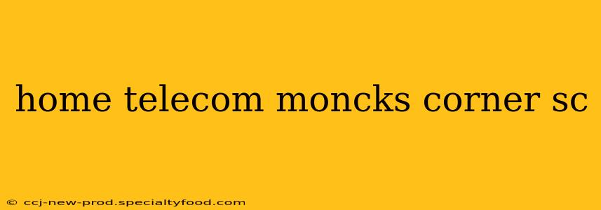 home telecom moncks corner sc