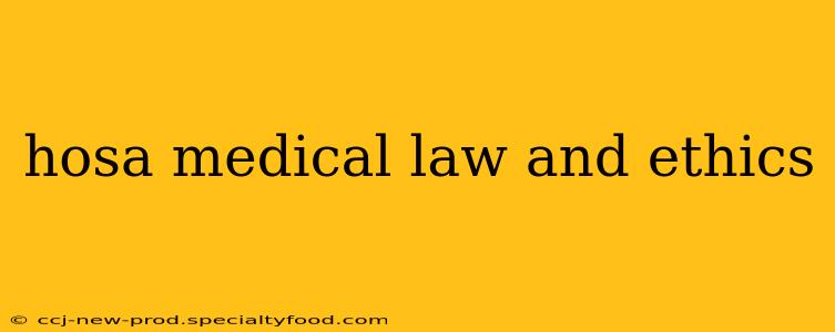 hosa medical law and ethics
