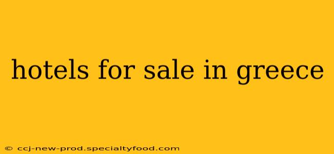 hotels for sale in greece