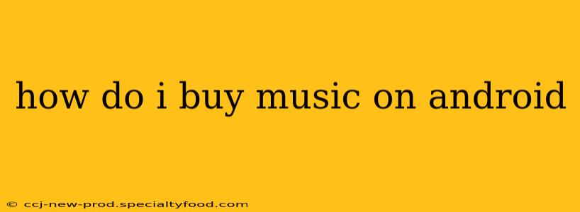 how do i buy music on android