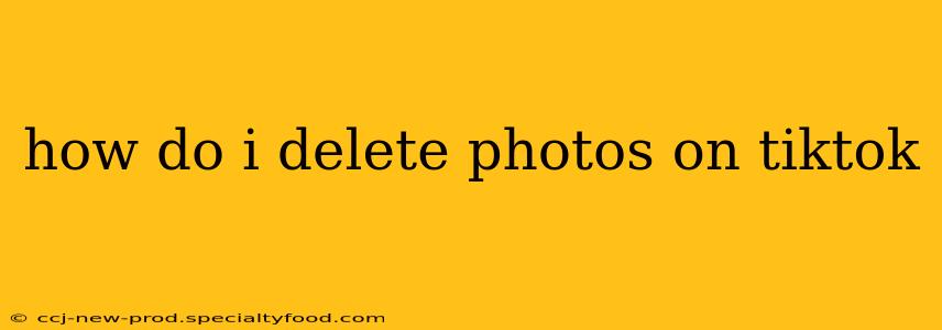how do i delete photos on tiktok