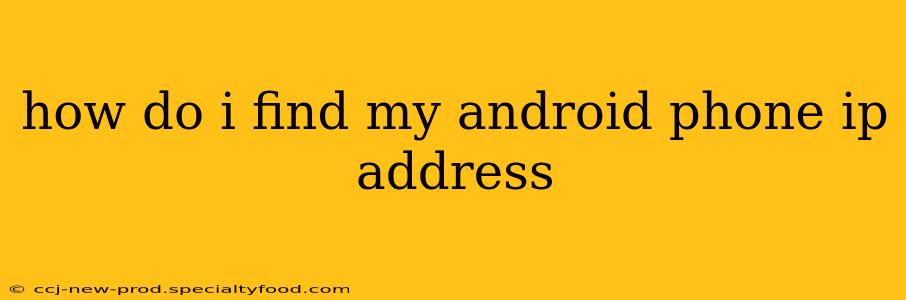 how do i find my android phone ip address