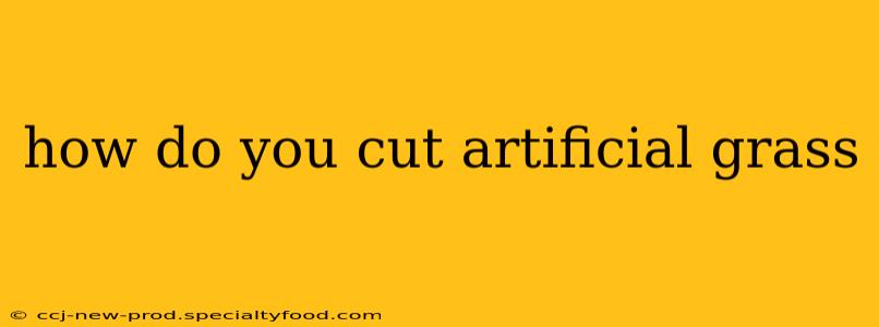 how do you cut artificial grass