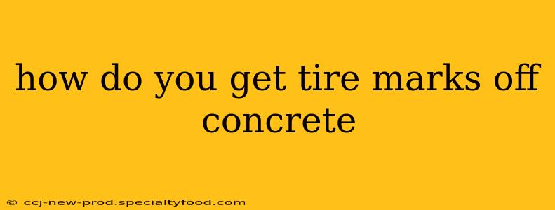 how do you get tire marks off concrete