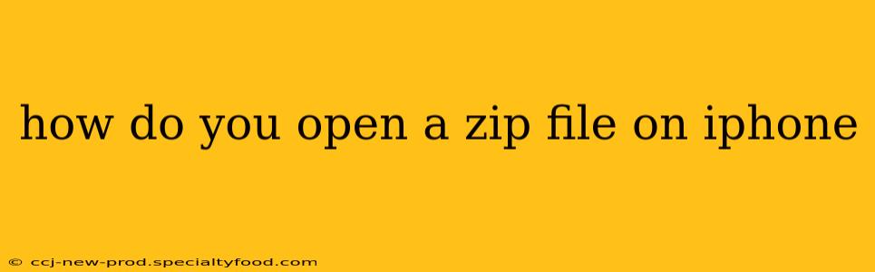 how do you open a zip file on iphone