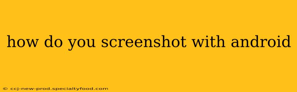 how do you screenshot with android